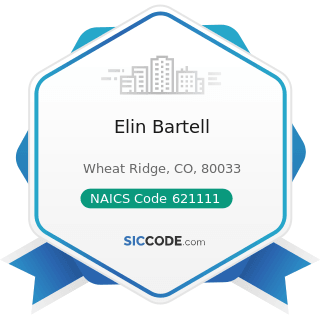 Elin Bartell - NAICS Code 621111 - Offices of Physicians (except Mental Health Specialists)