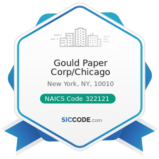 Gould Paper Corp/Chicago - NAICS Code 322121 - Paper (except Newsprint) Mills