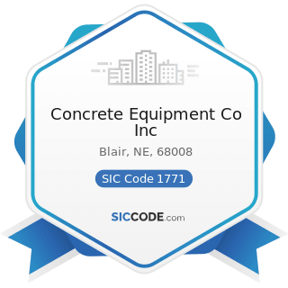 Concrete Equipment Co Inc - SIC Code 1771 - Concrete Work