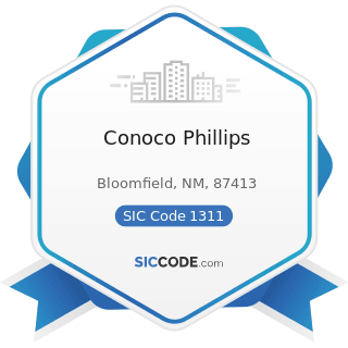 Conoco Phillips - SIC Code 1311 - Crude Petroleum and Natural Gas