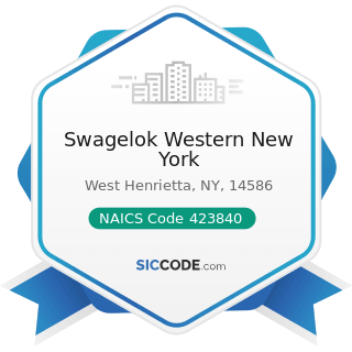 Swagelok Western New York - NAICS Code 423840 - Industrial Supplies Merchant Wholesalers