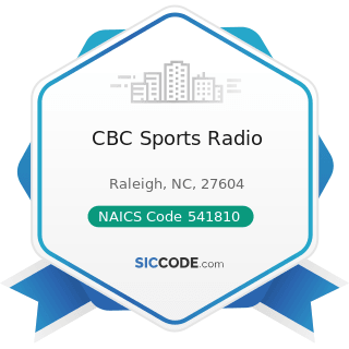 CBC Sports Radio - NAICS Code 541810 - Advertising Agencies