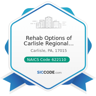 Rehab Options of Carlisle Regional Medical Center - NAICS Code 622110 - General Medical and...