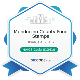 Mendocino County Food Stamps - NAICS Code 813410 - Civic and Social Organizations