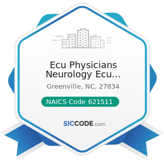 Ecu Physicians Neurology Ecu Physicians MRI - NAICS Code 621511 - Medical Laboratories