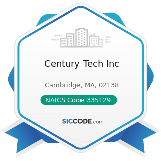 Century Tech Inc - NAICS Code 335129 - Other Lighting Equipment Manufacturing