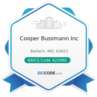 Cooper Bussmann Inc - NAICS Code 423990 - Other Miscellaneous Durable Goods Merchant Wholesalers