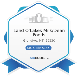 Land O'Lakes Milk/Dean Foods - SIC Code 5143 - Dairy Products, except Dried or Canned