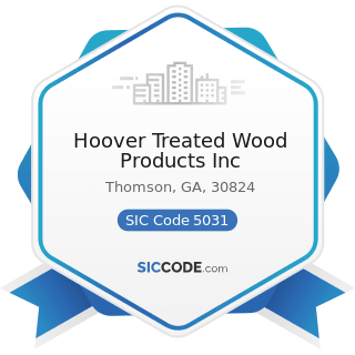 Hoover Treated Wood Products Inc - SIC Code 5031 - Lumber, Plywood, Millwork, and Wood Panels