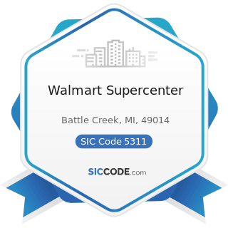 Walmart Supercenter - SIC Code 5311 - Department Stores