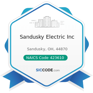 Sandusky Electric Inc - NAICS Code 423610 - Electrical Apparatus and Equipment, Wiring Supplies,...