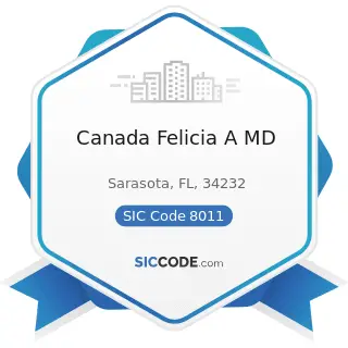 Canada Felicia A MD - SIC Code 8011 - Offices and Clinics of Doctors of Medicine