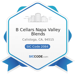 B Cellars Napa Valley Blends - SIC Code 2084 - Wines, Brandy, and Brandy Spirits