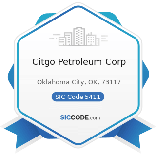 Citgo Petroleum Corp - SIC Code 5411 - Grocery Stores