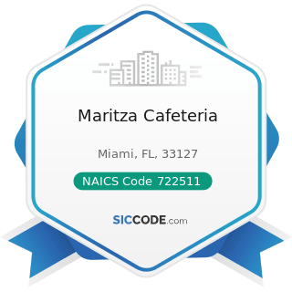 Maritza Cafeteria - NAICS Code 722511 - Full-Service Restaurants