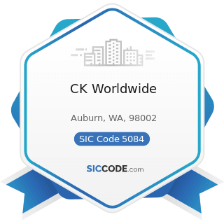 CK Worldwide - SIC Code 5084 - Industrial Machinery and Equipment