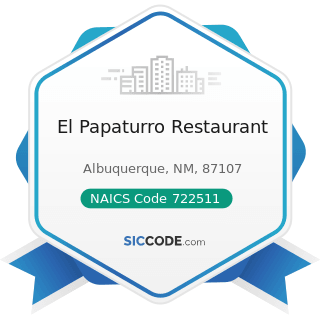 El Papaturro Restaurant - NAICS Code 722511 - Full-Service Restaurants