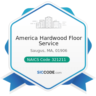 America Hardwood Floor Service - NAICS Code 321211 - Hardwood Veneer and Plywood Manufacturing