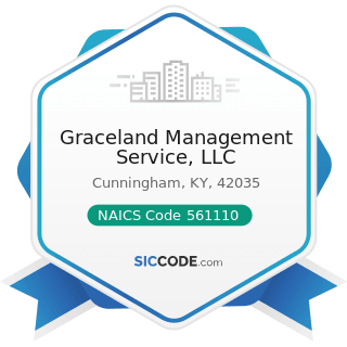 Graceland Management Service, LLC - NAICS Code 561110 - Office Administrative Services