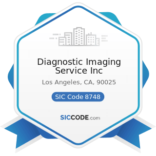 Diagnostic Imaging Service Inc - SIC Code 8748 - Business Consulting Services, Not Elsewhere...