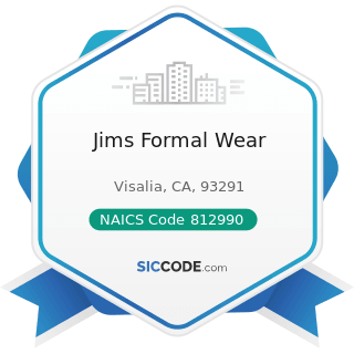 Jims Formal Wear - NAICS Code 812990 - All Other Personal Services