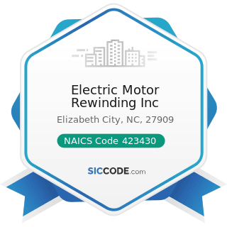 Electric Motor Rewinding Inc - NAICS Code 423430 - Computer and Computer Peripheral Equipment...