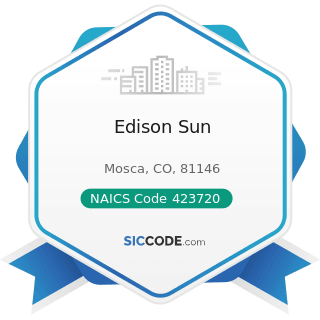 Edison Sun - NAICS Code 423720 - Plumbing and Heating Equipment and Supplies (Hydronics)...
