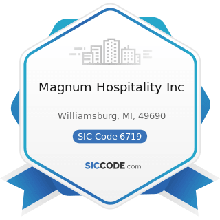 Magnum Hospitality Inc - SIC Code 6719 - Offices of Holding Companies, Not Elsewhere Classified