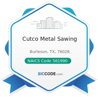 Cutco Metal Sawing - NAICS Code 561990 - All Other Support Services