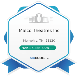 Malco Theatres Inc - NAICS Code 722511 - Full-Service Restaurants