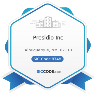 Presidio Inc - SIC Code 8748 - Business Consulting Services, Not Elsewhere Classified