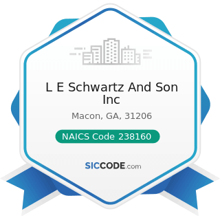 L E Schwartz And Son Inc - NAICS Code 238160 - Roofing Contractors
