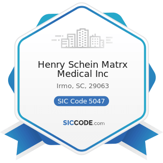 Henry Schein Matrx Medical Inc - SIC Code 5047 - Medical, Dental, and Hospital Equipment and...