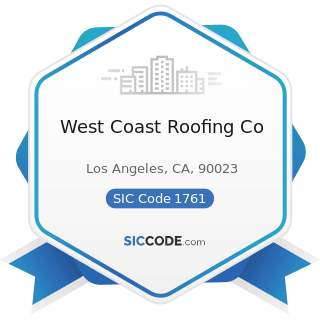 West Coast Roofing Co - SIC Code 1761 - Roofing, Siding, and Sheet Metal Work