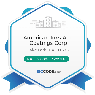 American Inks And Coatings Corp - NAICS Code 325910 - Printing Ink Manufacturing