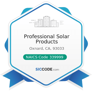Professional Solar Products - NAICS Code 339999 - All Other Miscellaneous Manufacturing