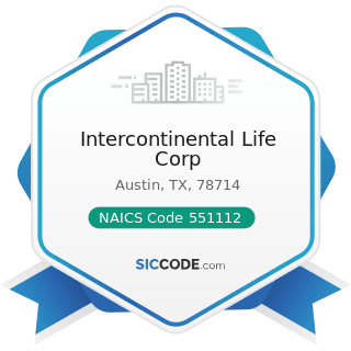 Intercontinental Life Corp - NAICS Code 551112 - Offices of Other Holding Companies