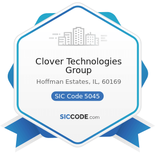 Clover Technologies Group - SIC Code 5045 - Computers and Computer Peripheral Equipment and...