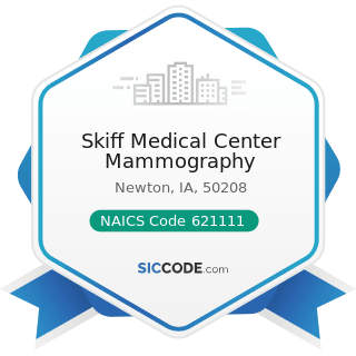 Skiff Medical Center Mammography - NAICS Code 621111 - Offices of Physicians (except Mental...