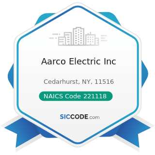 Aarco Electric Inc - NAICS Code 221118 - Other Electric Power Generation