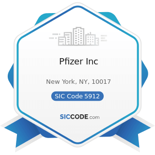 Pfizer Inc - SIC Code 5912 - Drug Stores and Proprietary Stores