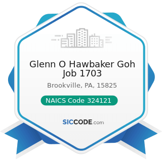 Glenn O Hawbaker Goh Job 1703 - NAICS Code 324121 - Asphalt Paving Mixture and Block...