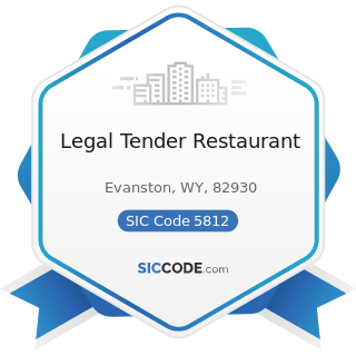Legal Tender Restaurant - SIC Code 5812 - Eating Places