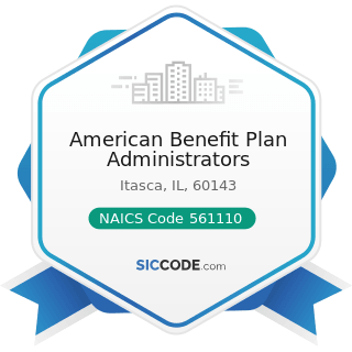 American Benefit Plan Administrators - NAICS Code 561110 - Office Administrative Services