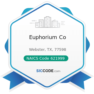 Euphorium Co - NAICS Code 621999 - All Other Miscellaneous Ambulatory Health Care Services