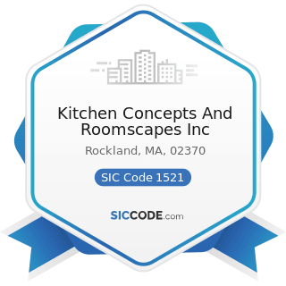 Kitchen Concepts And Roomscapes Inc - SIC Code 1521 - General Contractors-Single-Family Houses