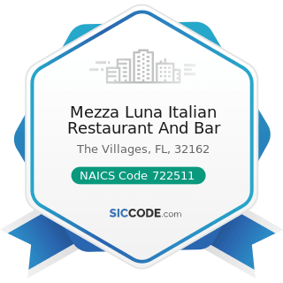 Mezza Luna Italian Restaurant And Bar - NAICS Code 722511 - Full-Service Restaurants