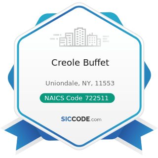 Creole Buffet - NAICS Code 722511 - Full-Service Restaurants