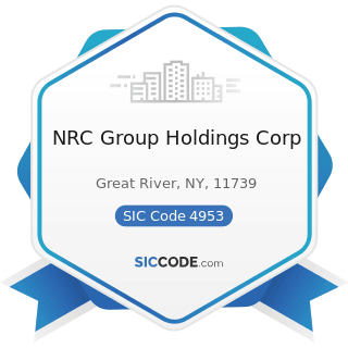 NRC Group Holdings Corp - SIC Code 4953 - Refuse Systems