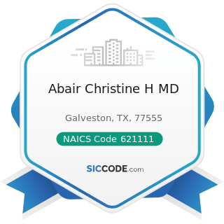 Abair Christine H MD - NAICS Code 621111 - Offices of Physicians (except Mental Health...